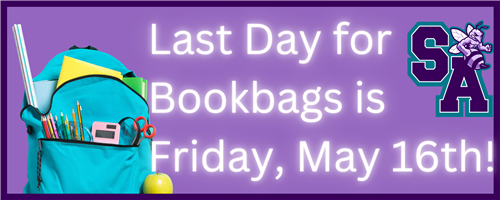 The last day for bookbags is Friday, May 16th!